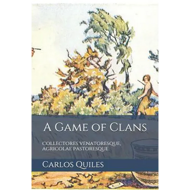 A Game of Clans: collectores venatoresque, agricolae pastoresque: Population genomics, archaeology, and ethnolinguistics from modern hu