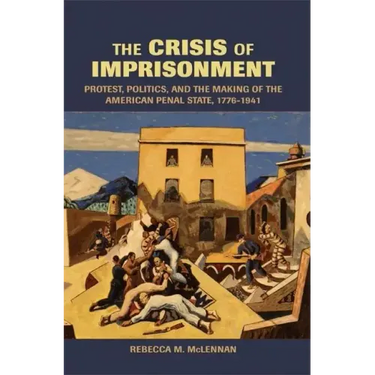 The Crisis of Imprisonment