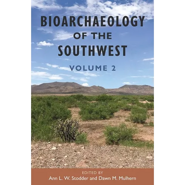 Bioarchaeology of the Southwest: Volume 2