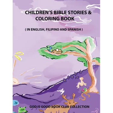 Children's Bible Stories & Coloring Book: In English, Filipino, and Spanish