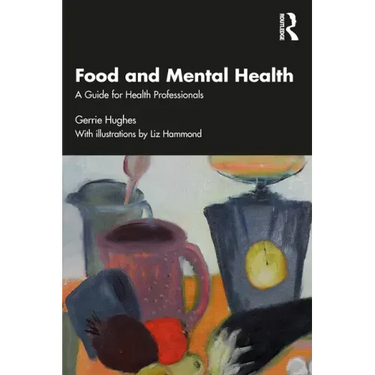 Food and Mental Health: A Guide for Health Professionals