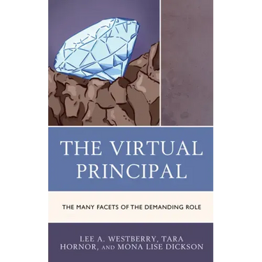The Virtual Principal: The Many Facets of the Demanding Role