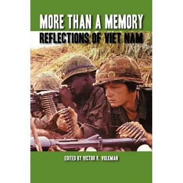 More Than a Memory: Reflections of Viet Nam