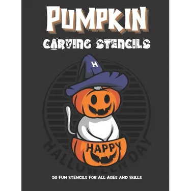 Pumpkin Carving Stencils: 50 Fun Stencils For All Ages and Skills (Halloween Crafts)