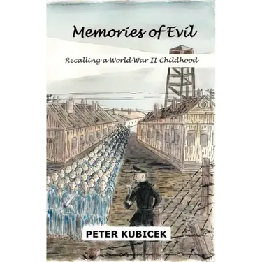 Memories of Evil: A World War II Childhood