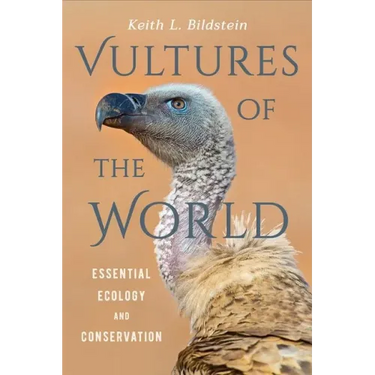 Vultures of the World: Essential Ecology and Conservation