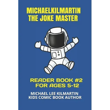 Michael Kilmartin The Joke Master: Kids In Space COMIC BOOK 2