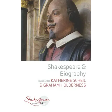 Shakespeare and Biography