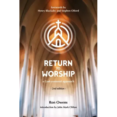 Return to Worship: A God-Centered Approach