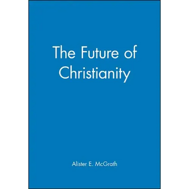 The Future of Christianity