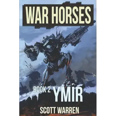 Ymir: War Horses Book 2