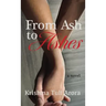 From Ash to Ashes