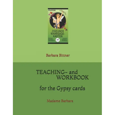 Teaching- and workbook for the gypsy cards: Madame Barbara