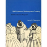 The Evolution of Shakespeare's Comedy: A Study in Dramatic Perspective