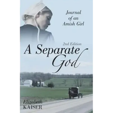 A Separate God: Journal of an Amish Girl