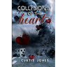 Collisions of the Heart