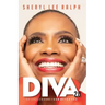Diva 2.0 12 Life Lessons From Me For You