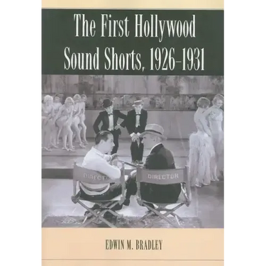 The First Hollywood Sound Shorts, 1926-1931