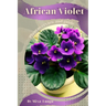 African Violet: Plant overview and guide
