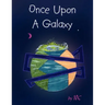 Once Upon A Galaxy