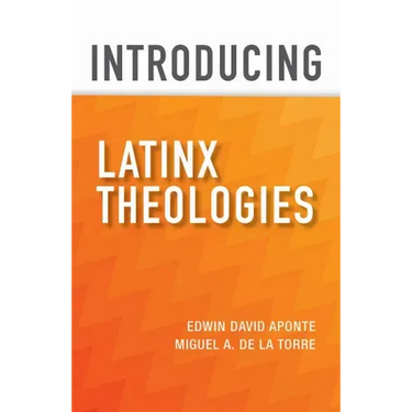 Introducing Latinx Theologies