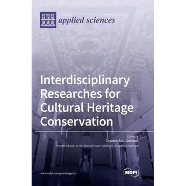 Interdisciplinary Researches for Cultural Heritage Conservation