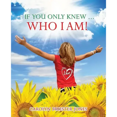 If You Only Knew ... Who I AM!