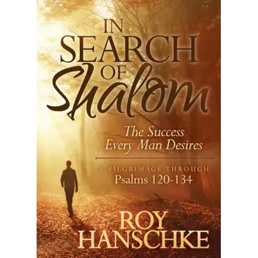 In Search of Shalom: The Success Every Man Desires
