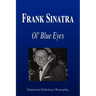 Frank Sinatra - Ol' Blue Eyes (Biography)