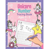 Unicorn Number Tracing Book Ages 3 - 5: Trace Numbers Practice Book for Preschoolers Magical Math Learning Workbook for Kindergarten and Pre K Girls