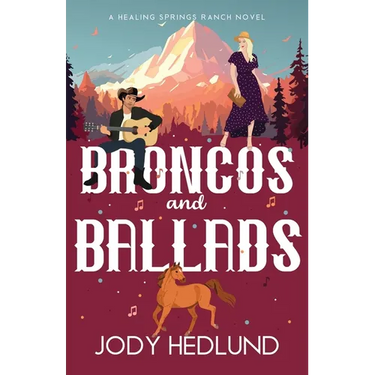 Broncos and Ballads: A Sweet Contemporary Romance