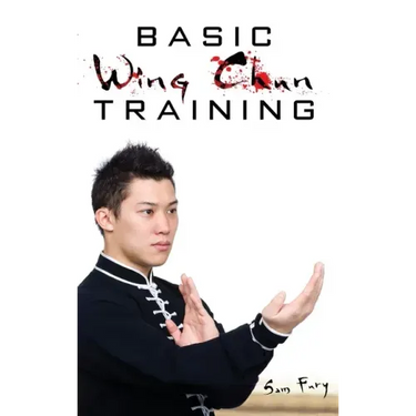 Basic Wing Chun Training: Wing Chun Street Fight Training and Techniques