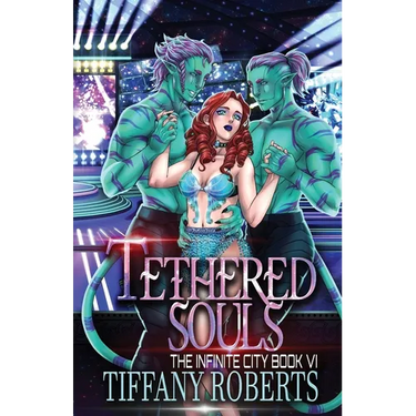 Tethered Souls (The Infinite City #6)