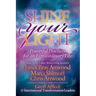 Shine Your Light: Powerful Practices for an Extraordinary Life