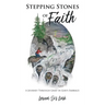 Stepping Stones of Faith: A Journey Through Grief in God's Embrace
