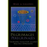 Pilgrimages/Peregrinajes: Theorizing Coalition Against Multiple Oppressions