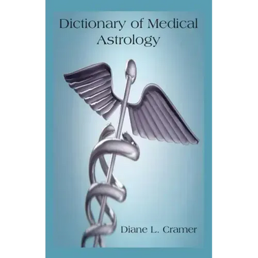Dictionary of Medical Astrology
