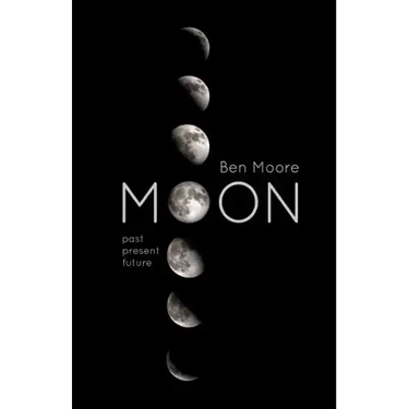 Moon: Past, Present and Future