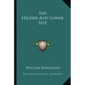 The Higher and Lower Self