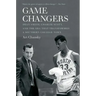 Game Changers: Dean Smith, Charlie Scott, and the Era That Transformed a Southern College Town