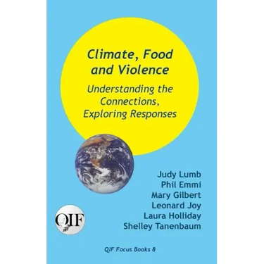 Climate, Food and Violence: Understanding the Connections, Exploring Responses