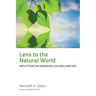 Lens to the Natural World: Reflections on Dinosaurs, Galaxies, and God