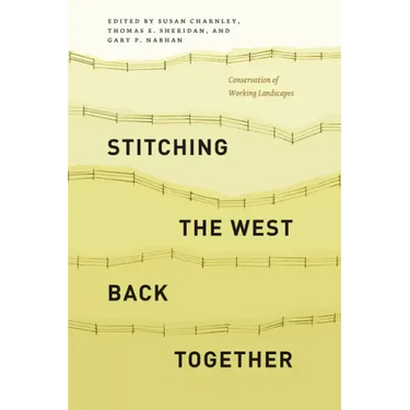 Stitching the West Back Together: Conservation of Working Landscapes