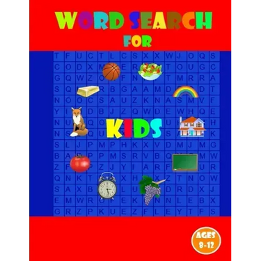 Word search for kids ages 8-12: Kids Word Search Puzzle Book ages 8-9 & 9-10 & 10-11& 11-12 Learn Vocabulary Activity for Children 8, 9, 10, 11 and 12