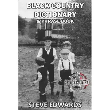 Black Country Dictionary & Phrase Book