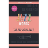 Jazz words: The essential jazz pocket dictionary