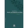 The Regulations of Purity and Impurity in Islam