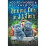 Raining Cats and Killers: Cozy Mystery