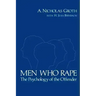 Men Who Rape: The Psychology of the Offender