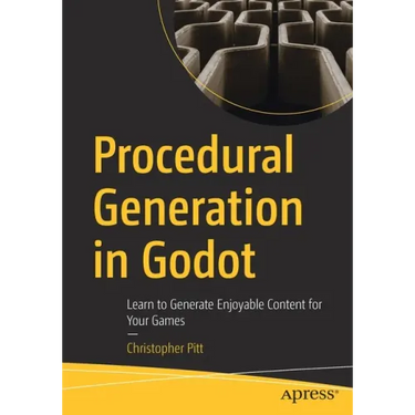 Procedural Generation in Godot: Learn to Generate Enjoyable Content for Your Games
